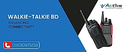 Walkie-Talkie BD - Enhancing Connectivity | Authorized Supplier